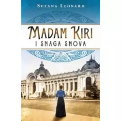 Madam Kiri i snaga snova - Suzana Leonard
