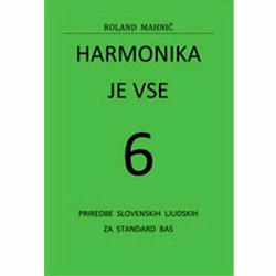 MAHNIČ:HARMONIKA JE VSE 6