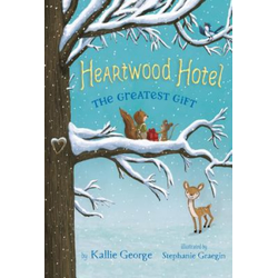 Heartwood Hotel, Book 2: The Greatest Gift