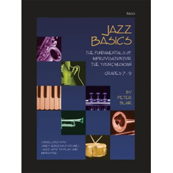 BLAIR:JAZZ BASICS THE FUNDAMENTALS OF IMPROVISATION GRADES 7-9