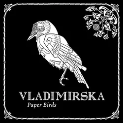 Vladimirska - Paper Birds (LP)