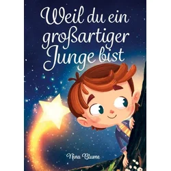 Weil du ein großartiger Junge bist
