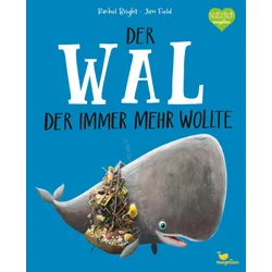 Der Wal, der immer mehr wollte
