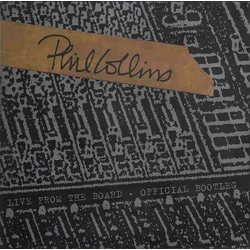 Phil Collins - Live From The Board - Official Bootleg (EP)
