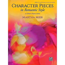 MIER:CHARACTER PIECES IN ROMANTIC STYLE 12 PIECES