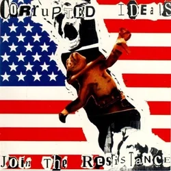 Corrupted Ideals - Join The Resistance (LP)