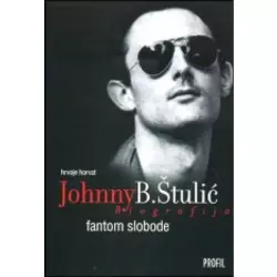 Fantom slobode: Johhny B. Štulia biografija