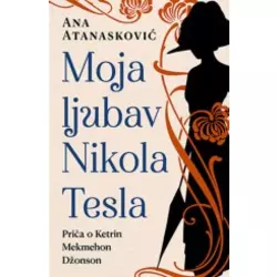 Moja ljubav Nikola Tesla