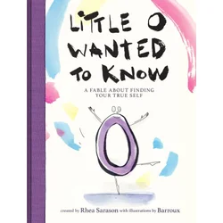 Little O Wanted to Know: A Fable about Belonging