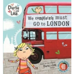 Charlie and Lola: We Completely Must Go to London