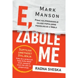 E zabole me - Radna sveska - Mark Manson ( 11833 )