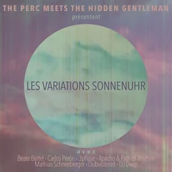 The Perc Meets The Hidden G... - Présentent - Les Variations Sonnenuhr (LP)