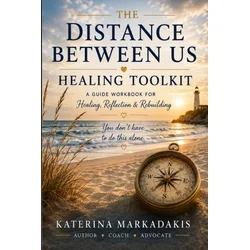 Distance Between Us Healing Toolkit