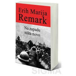 Na zapadu ništa novo - Erih Marija Remark