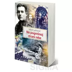 Na pogrešnoj strani reke - Miloš Latinović