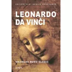 Leonardo da Vinči: univerzalni genije renesanse - Vojislav Gledić