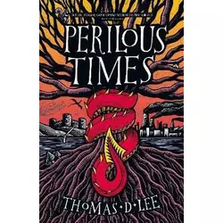 PERILOUS TIMES