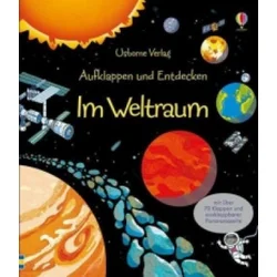 Aufklappen und Entdecken: Im Weltraum