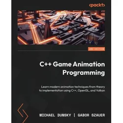 C++ Game Animation Programming - Second Edition