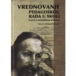Vrednovanje pedagoškog rada u školi - Susret sa metodičkom praksom