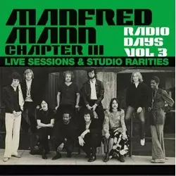 Manfred Mann Chapter Three Radio Days Vol. 3 - Live Sessions & Studio Rarities (3 LP)