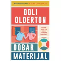 Dobar Materijal - Doli Olderton ( 15359 )