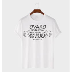 MAFIMI Ženska majica Ovako izgleda najbolja devojka, Bela