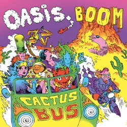 Oasis Boom - Cactus Bus (LP)