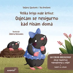 Velika briga male krtice: Osjećam se nesigurno kad nisam doma