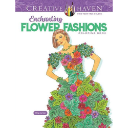 Creative Haven Enchanting Flower Fashions Coloring Book