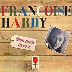 Francoise Hardy - Mon Amie La Rose (Reissue) (2 LP)