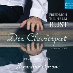 RUST F.W.:DER CLAVIERPOET/SPROSSE