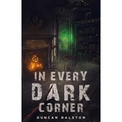 In Every Dark Corner