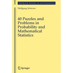 40 Puzzles and Problems in Probability and Mathematical Statistics