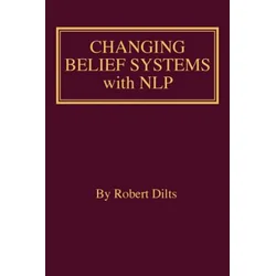 Changing Belief Systems With NLP