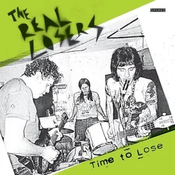 The Real Losers - Time To Lose (LP)
