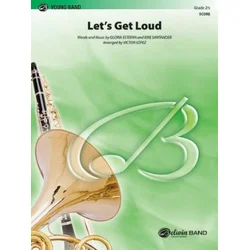 LOPEZ:LETS GET LOUD CONCERT BAND