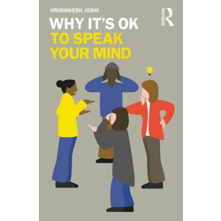 Why Its OK to Speak Your Mind