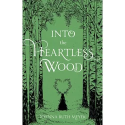 Into the Heartless Wood