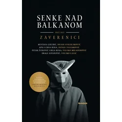 Senke nad Balkanom I Zaverenici