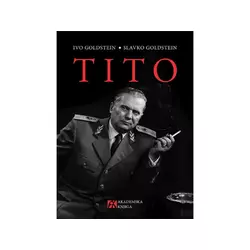 Tito - Ivo Goldstein , Slavko Goldstein