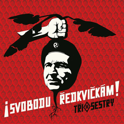 Tři Sestry Svobodu Redkvičkám! (CD)