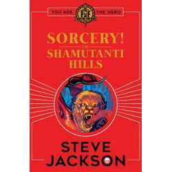Fighting Fantasy: Sorcery! The Shamutanti Hills
