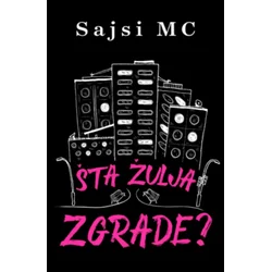 Šta Žulja Zgrade - Sajsi Mc ( 15507 )