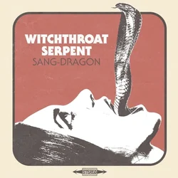 Witchthroat Serpent - Sang Dragon (Limited Edition) (LP)