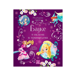 Nezaboravne priče - Bajke o vilama i princezama
