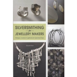 Silversmithing for Jewellery Makers