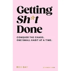 Getting SH*T Done