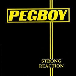 Pegboy - Strong Reaction (Reissue) (LP)