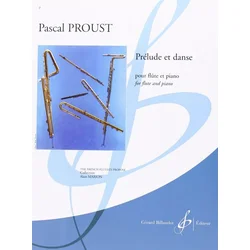 PROUST P.:PRELUDE ET DANSE FLUTE AND PIANO